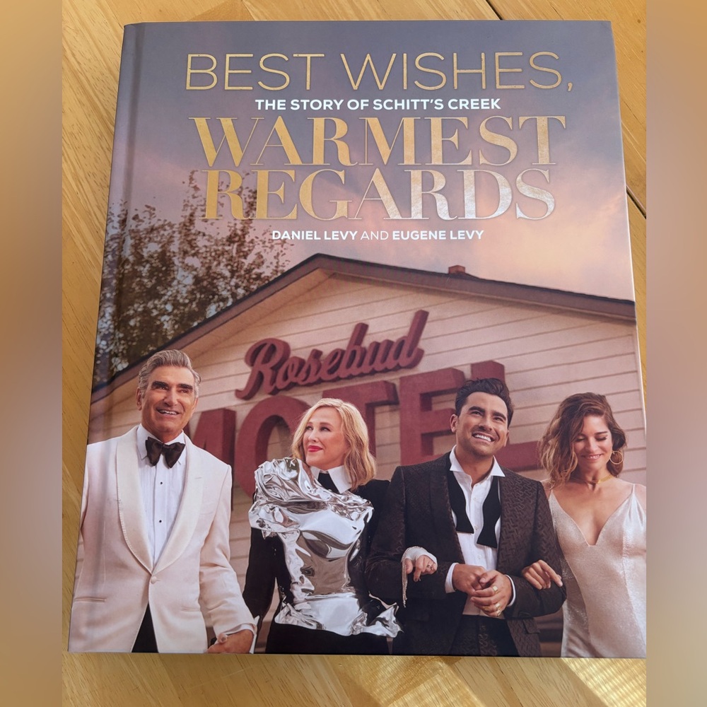 Best Wishes Warmest Regards. The Story Of Schitt’s Creek